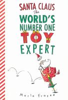 Santa Claus : the world's number one toy expert /
