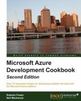 Microsoft Azure development cookbook : over 70 advanced recipes for developing scalable services with the Microsoft Azure platform /