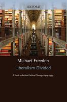 Liberalism divided : a study in British political thought, 1914-1939 /