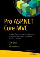 Pro ASP.NET Core MVC : develop cloud-ready web applications using Microsoft's latest framework, ASP.NET Core MVC /