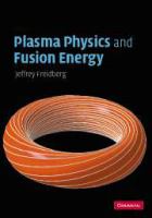Plasma physics and fusion energy /