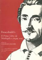 Frescobaldi's Il primo libro de madrigali a cinque voci /