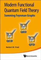 Modern functional quantum field theory : summing Feynman graphs /