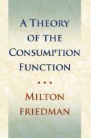 Theory of the Consumption Function /