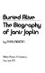 Buried alive : the biography of Janis Joplin /