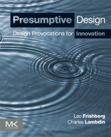 Presumptive design : design provocations for innovation /