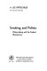 Smoking and politics; policymaking and the Federal bureaucracy