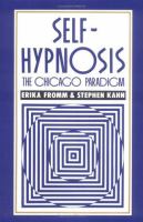 Self-hypnosis : the Chicago paradigm /