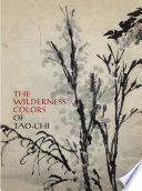 The wilderness colors of Tao-chi.