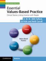 Essential values-based practice : clinical stories linking science with people /