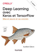 Deep Learning avec Keras et TensorFlow /