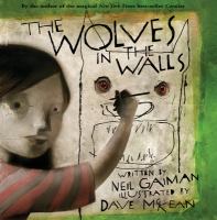 The wolves in the walls /