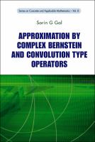 Approximation by complex Bernstein and convolution type operators /