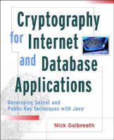 Cryptography for Internet and database applications developing secret and public key techniques with Java /