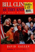Bill Clinton as they know him : an oral biography /