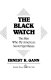 The black watch : the men who fly America's secret spy planes /