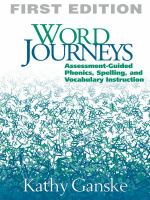 Word journeys : assessment-guided phonics, spelling, and vocabulary instruction /