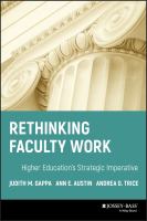 Rethinking faculty work : higher education's strategic imperative /