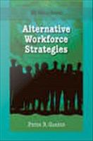 Alternative workforce strategies /