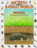 Moles : champion excavators /
