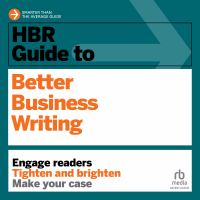 HBR guide to better business writing /