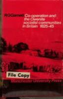 Co-operation and the Owenite socialist communities in Britain, 1825-45