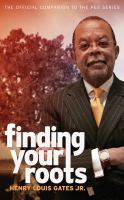 Finding your roots : the official companion to the PBS series /
