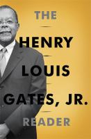 The Henry Louis Gates, Jr. reader /