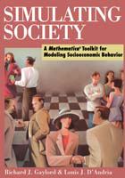 Simulating society : a Mathematica toolkit for modeling socioeconomic behavior /