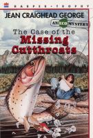 The case of the missing cutthroats : an eco mystery /