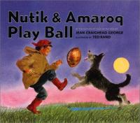 Nutik & Amaroq play ball /