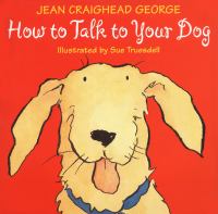 How to talk to your dog /