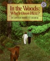 In the woods : who's been here? /