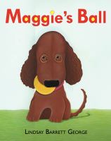 Maggie's ball /