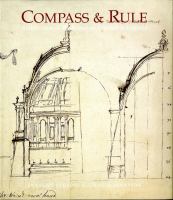 Compass and rule : architecture as mathematical practice in England, 1500-1750 /