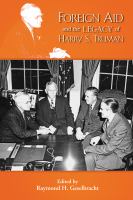 Foreign aid and the legacy of Harry S. Truman /