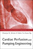 Cardiac perfusion and pumping engineering /