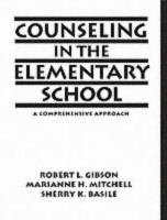 Counseling in the elementary school : a comprehensive approach /