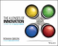 The 4 lenses of innovation : a power tool for creative thinking /