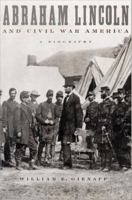 Abraham Lincoln and Civil War America : a biography /