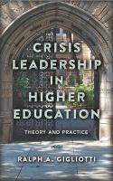 Crisis Leadership in Higher Education : Theory and Practice.