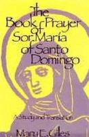 The book of prayer of Sor María of Santo Domingo a study and translation /