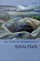 The Cambridge introduction to Sylvia Plath /