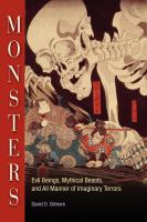 Monsters Evil Beings, Mythical Beasts, and All Manner of Imaginary Terrors /