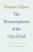 The metamorphoses of the city of God /