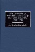 Discography of western swing and hot string bands, 1928-1942 /