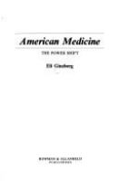American medicine : the power shift /