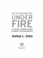Withdrawing under fire : lessons learned from Islamist insurgencies /