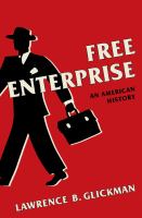 Free enterprise : an American history /