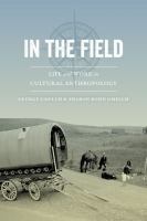 In the field : life and work in cultural anthropology /